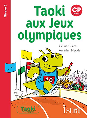 Taoki aux Jeux olympiques Niveau 3 - Album - Edition 2021: CP Niveau 3