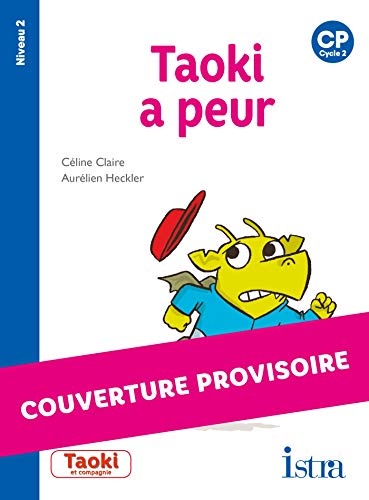 Taoki et compagnie CP - Taoki a peur - Album Niveau 2 - Edition 2020: CP niveau 2 Taoki et compagnie CP - Taoki a peur - Album Niveau 2 - Edition 2020: CP niveau 2 von ISTRA