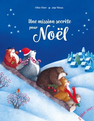 Une mission secrète pour Noël Une mission secrète pour Noël