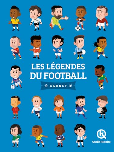 Les légendes du football - Carnet (3ème Ed) von QUELLE HISTOIRE