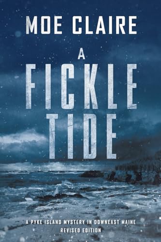 A Fickle Tide (A Pyke Island Mystery in Downeast Maine, Band 1) von 12 Willows Press