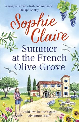Summer at the French Olive Grove: The perfect romantic summer escape, set in sunny Provence! von Hodder Paperbacks