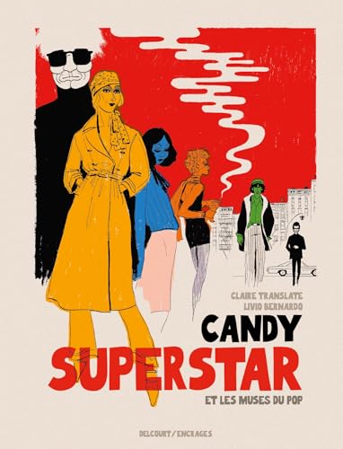 Candy Superstar et les muses du pop Candy Superstar et les muses du pop von DELCOURT