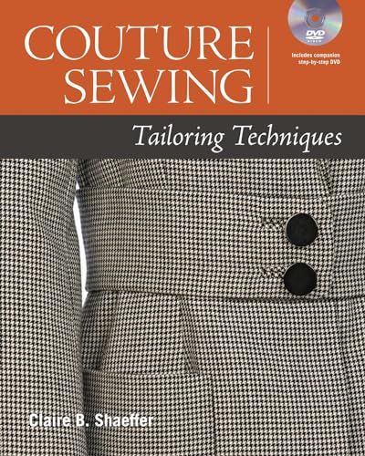 Couture Sewing: Tailoring Techniques von Sterling Publishing