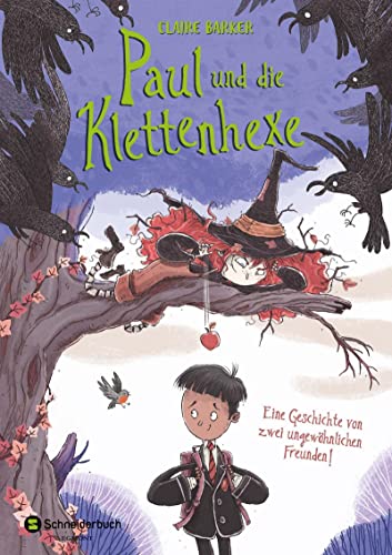 Paul und die Klettenhexe: Eine Geschichte von zwei ungewöhnlichen Freunden Paul und die Klettenhexe: Eine Geschichte von zwei ungewöhnlichen Freunden