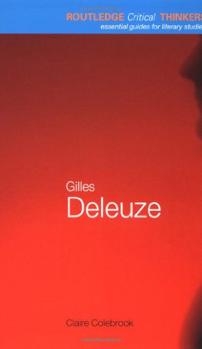 Gilles Deleuze (Routledge Critical Thinkers)
