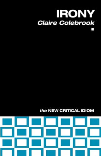 Irony (New Critical Idiom)