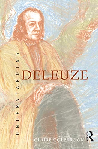 Understanding Deleuze (Australian Cultural Studies.) von Routledge