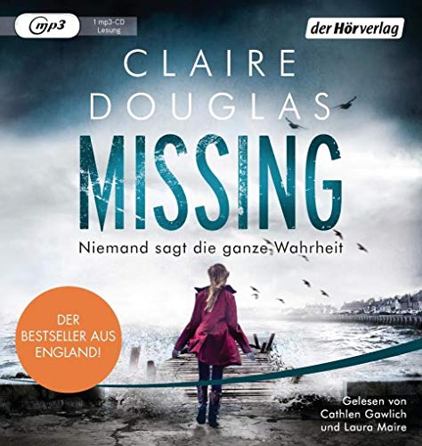 Missing - Niemand sagt die ganze Wahrheit: Thriller Missing - Niemand sagt die ganze Wahrheit: Thriller