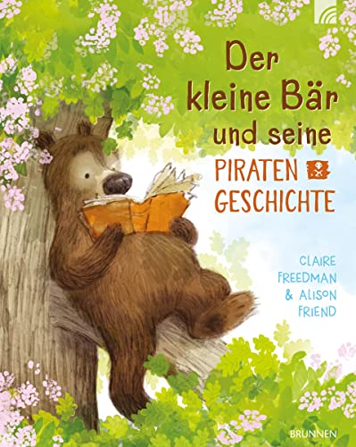 Der kleine Bär und seine Piratengeschichte von BRUNNEN