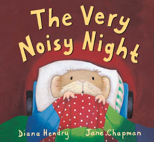 The Very Noisy Night The Very Noisy Night von Little Tiger Press Group
