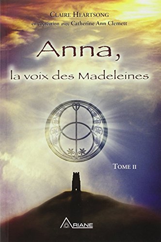 Anna, la voix des Madeleines - Tome 2