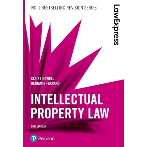 Law Express: Intellectual Property, 6th edition