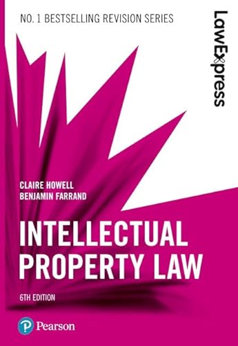 Law Express: Intellectual Property, 6th edition von Pearson Education Limited