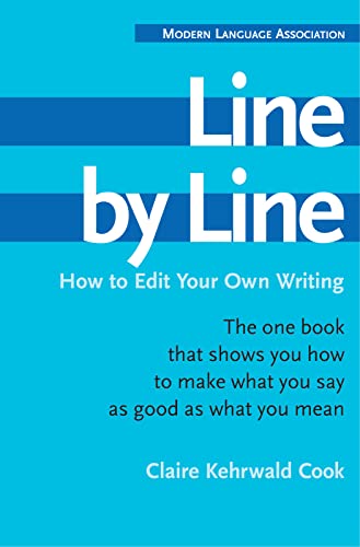 Line by Line: How to Edit Your Own Writing (Copublished with Houghton Mifflin)