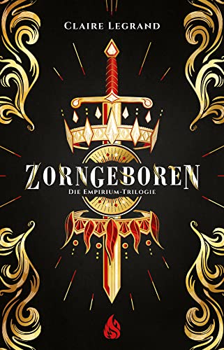 Zorngeboren - Die Empirium-Trilogie