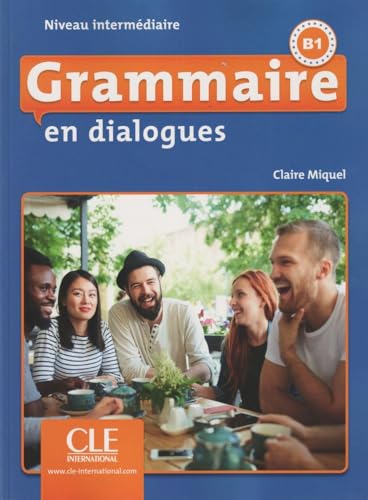 Grammaire en dialogues: Livre intermediaire + CD (B1) von CLÉ INTERNACIONAL