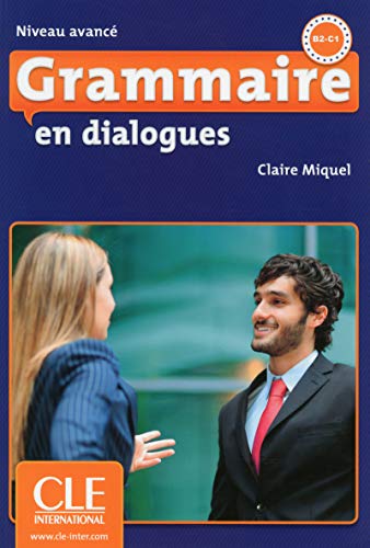 Grammaire en dialogues niveau avance ksiazka + CD audio: Livre avance & CD-audio (B2/C1)