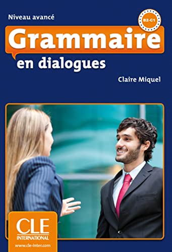 Grammaire en dialogues: Niveau avancé. Buch + Audio-CD + Lösungen von Klett