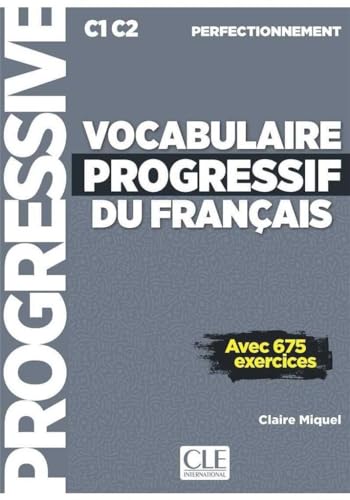 Vocabulaire progressif du francais - Nouvelle edition: Livre C1 + CD audio (