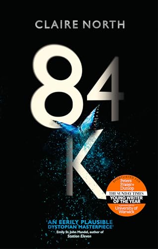 84K: 'An eerily plausible dystopian masterpiece' Emily St John Mandel