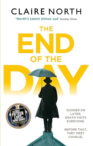 The End of the Day: shortlisted for the Sunday Times/PFD Young Writer of the Year von Orbit