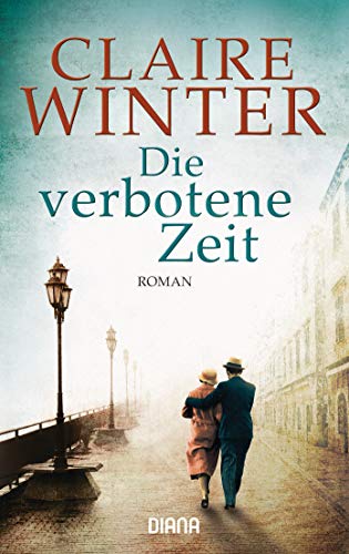 Die verbotene Zeit: Roman von Diana Taschenbuch