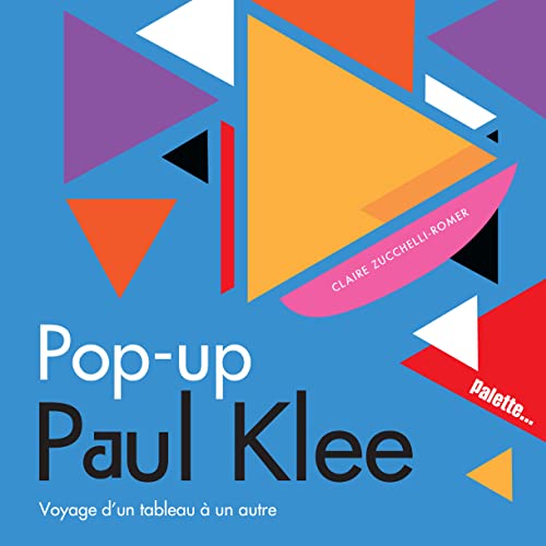 Pop-up Paul Klee : Voyage d'un tableau à un autre