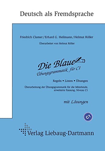Die Blaue: Übungsgrammatik für C1 von Liebaug-Dartmann, Verlag