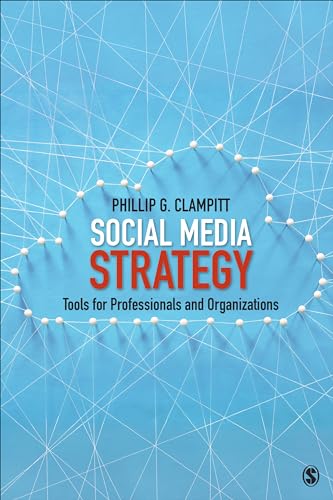 Social Media Strategy: Tools for Professionals and Organizations von Sage Publications