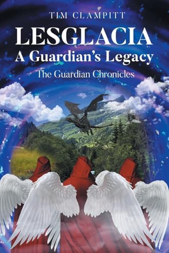 Lesglacia: A Guardian's Legacy von Newman Springs