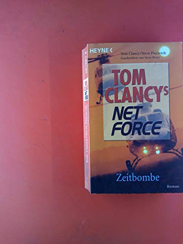 Tom Clancys Net Force 6. Zeitbombe
