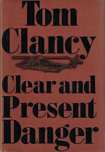 Clear and Present Danger Clear and Present Danger