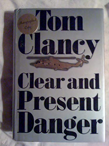 Clear and Present Danger Clear and Present Danger