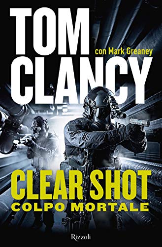 Clear shot. Colpo mortale Clear shot. Colpo mortale