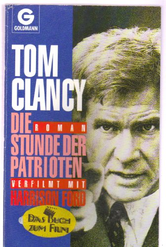Die Stunde der Patrioten (Goldmann Allgemeine Reihe)
