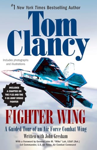 Fighter Wing: A Guided Tour of an Air Force Combat Wing (Tom Clancy's Military Referenc, Band 3)
