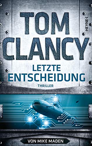Letzte Entscheidung: Thriller (JACK RYAN, Band 21)