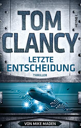 Letzte Entscheidung: Thriller (JACK RYAN, Band 21) von HEYNE