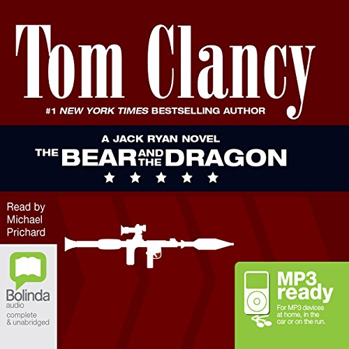 The Bear and the Dragon (Jack Ryan, Band 9)