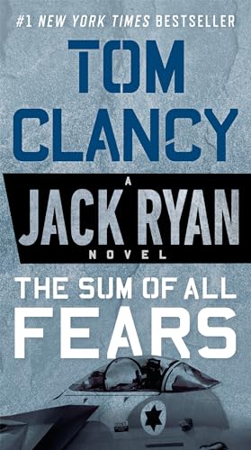 The Sum of All Fears (A Jack Ryan Novel, Band 5)