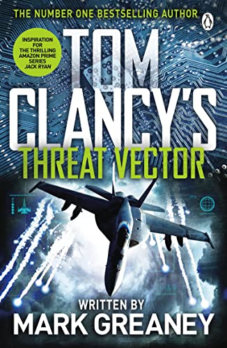 Threat Vector: INSPIRATION FOR THE THRILLING AMAZON PRIME SERIES JACK RYAN (Jack Ryan Jr)