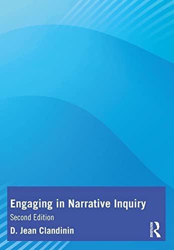 Engaging in Narrative Inquiry von Routledge
