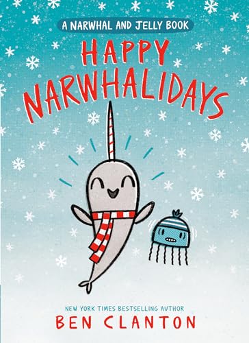 Happy Narwhalidays (Narwhal and Jelly, 5)