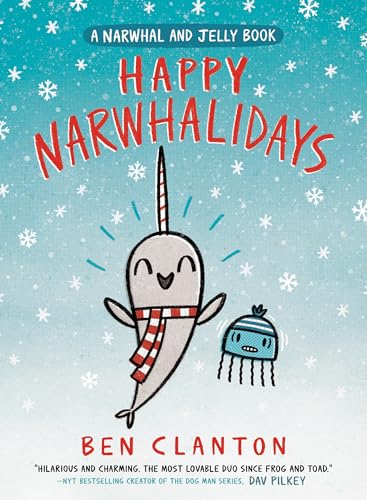 Happy Narwhalidays (a Narwhal and Jelly Book #5)