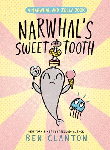 A Narwhal and Jelly 9: Narwhal's Sweet Tooth von Tundra