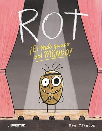 Rot, el más guapo del mundo: El Más Guapo Del Mundo! / the Cutest in the World (ALBUMES ILUSTRADOS)