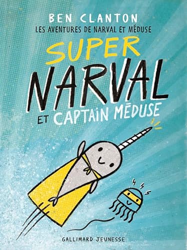 Super Narval et Captain Méduse