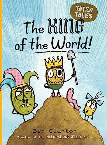 The King of the World! (Volume 2) (Tater Tales)