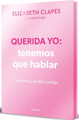 Querida yo: tenemos que hablar (edición especial limitada) (Montena) von MONTENA
